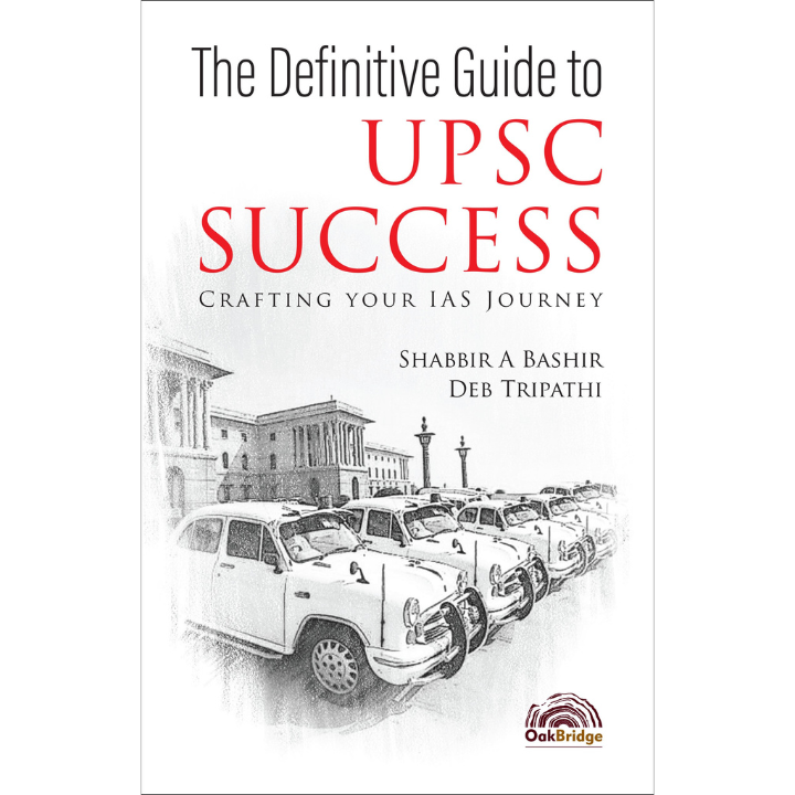The Definitive Guide to UPSC Success Crafting Your IAS Journey