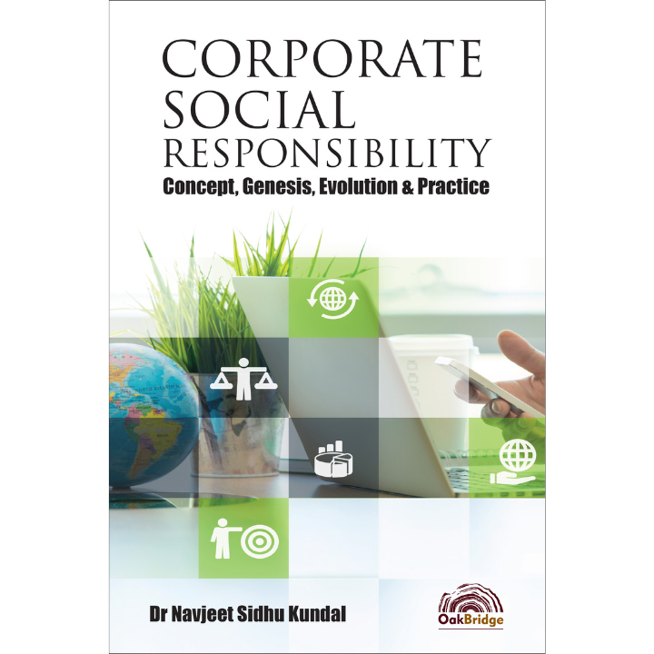 Corporate Social Responsibility: Concept, Genesis, Evolution & Practice