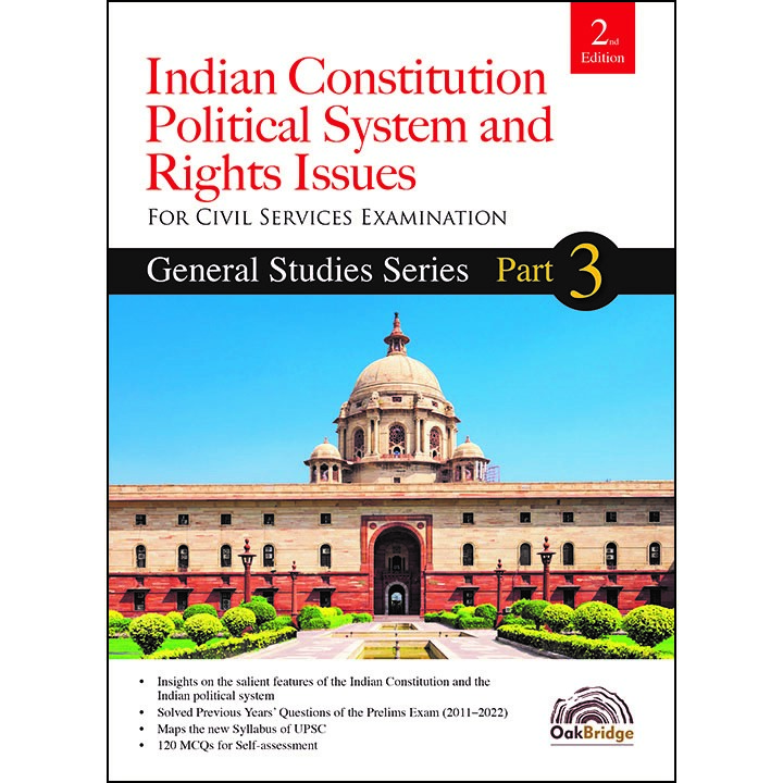 General Studies Series Part 3-Indian Constitution, Political System and Rights Issues