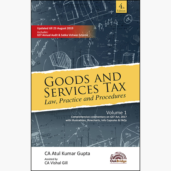 Goods & Services Tax: Law, Practice & Procedure (2 Volumes) | 4th Edition