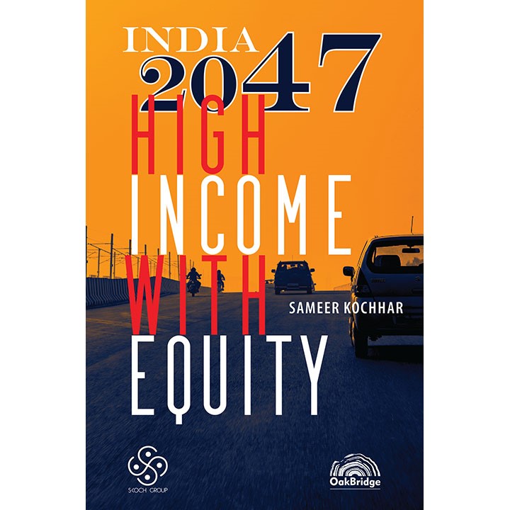 India 2047 – High Income With Equity