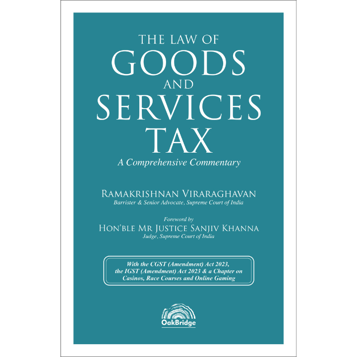 The Law of Goods and Services Tax: A Comprehensive Commentary