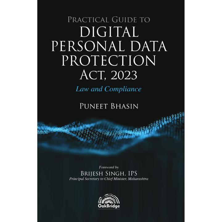 Practical Guide to Digital Personal Data Protection Act, 2023 - Law and Compliance