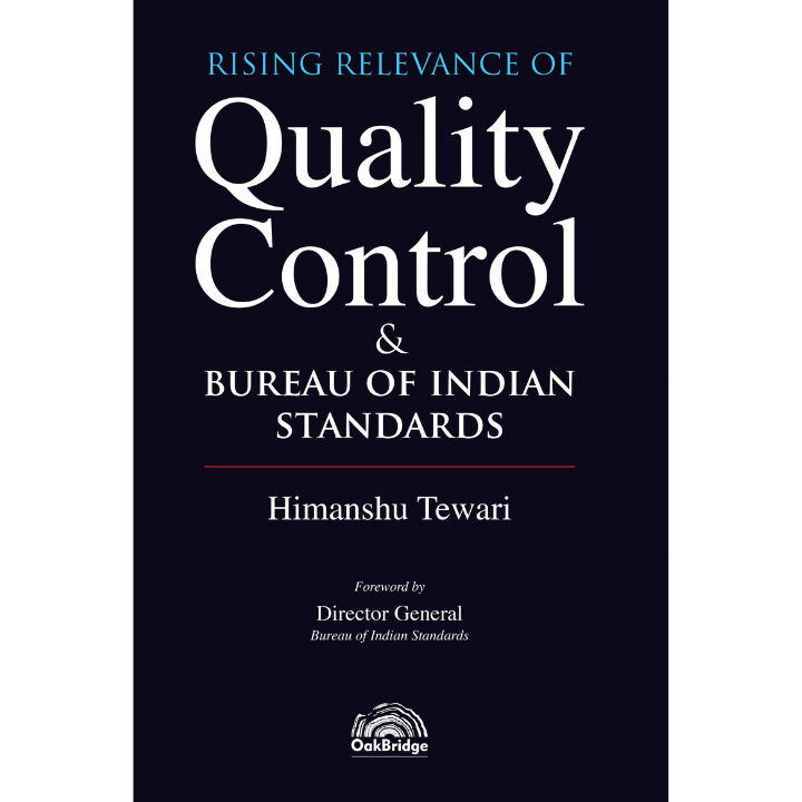 Rising Relevance of Quality Control and Bureau of Indian Standards